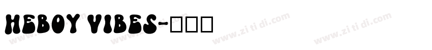 Heboy Vibes字体转换